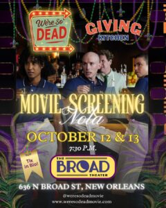 We’re So Dead New Orleans Premiere